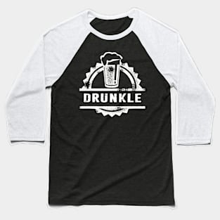 Drunkle Drunk Uncle Definition Drinking Dysfunctional Family Fun Baseball T-Shirt